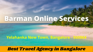 Read more about the article Barman Online Services – Best Travel Agency in Bangalore