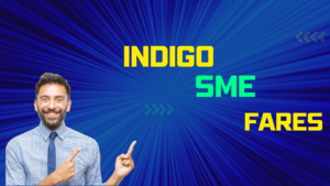 Read more about the article IndiGo SME Fare Benefits | Cancellation Charges